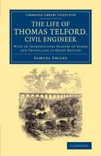 The Life of Thomas Telford, Civil Engineer
