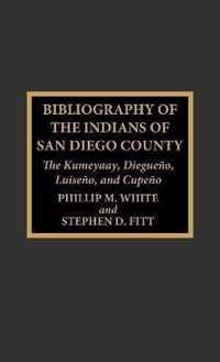 Bibliography of the Indians of San Diego County