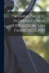 Panama-Pacific International Exposition, San Francisco, 1915