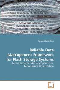 Reliable Data Management Framework for Flash Storage Systems