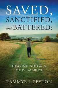 Saved, Sanctified, and Battered