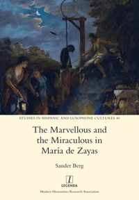 The Marvellous and the Miraculous in Maria de Zayas