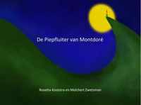 De piepfluiter van Montdoré - Rosetta Kooistra - Paperback (9789464352337)