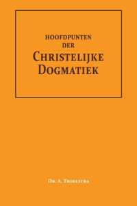 Hoofdpunten der Christelijke Dogmatiek