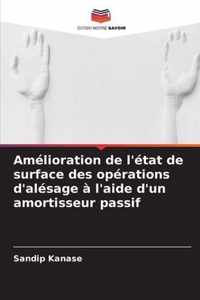 Amelioration de l'etat de surface des operations d'alesage a l'aide d'un amortisseur passif