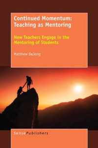 Continued Momentum: Teaching as Mentoring
