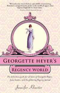 Georgette Heyer's Regency World