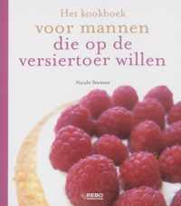 Het kookboek voor mannen die op de versiertoer willen