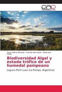 Biodiversidad Algal y estado trofico de un humedal pampeano