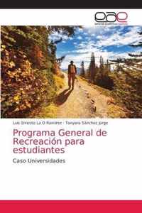 Programa General de Recreacion para estudiantes