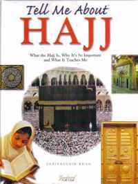 Tell Me About Hajj