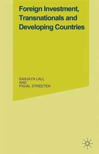 Foreign Investment, Transnationals and Developing Countries