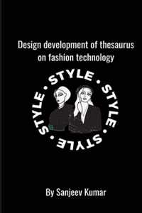 Design development of thesaurus on fashion technology