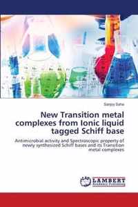 New Transition metal complexes from Ionic liquid tagged Schiff base