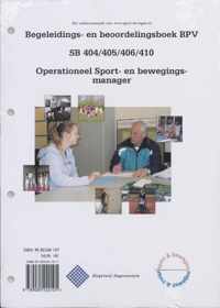 Bpv-Boek / Sb 404, 405, 406, 410 Operationeel Sport- En Bewegingsmanager