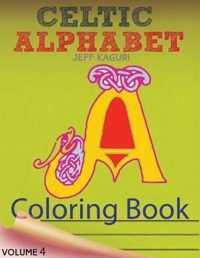 Celtic Alphabet Coloring Book: Celtic Letters