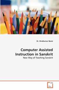 Computer Assisted Instruction in Sanskrit