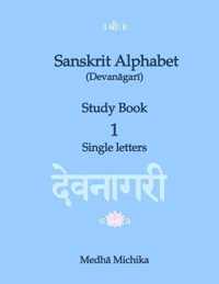 Sanskrit Alphabet (Devanagari) Study Book Volume 1 Single letters