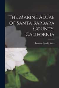 The Marine Algae of Santa Barbara County, California