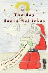 The Day Santa Met Jesus