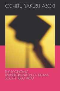 The Economic Transformation of Idoma Society 1860-1960
