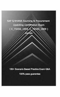 SAP S/4HANA Sourcing and Procurement Upskilling Certification Exam ( C_TS450_1909, C_TS450_1809 )