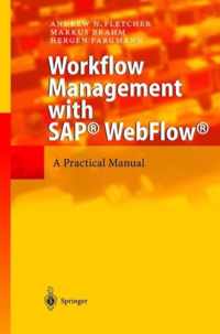 Workflow Management with SAP (R) WebFlow (R)