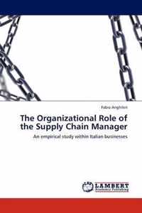 The Organizational Role of the Supply Chain Manager