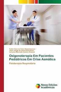 Oxigenoterapia Em Pacientes Pediatricos Em Crise Asmatica