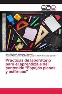 Practicas de laboratorio para el aprendizaje del contenido Espejos planos y esfericos