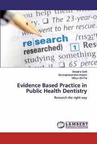 Evidence Based Practice in Public Health Dentistry