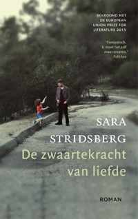 De zwaartekracht van liefde - Sara Stridsberg - Paperback (9789048843206)