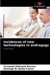 Incidences of new technologies in andragogy