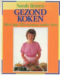 Gezond koken - Meer dan 125 recepten zonder vlees