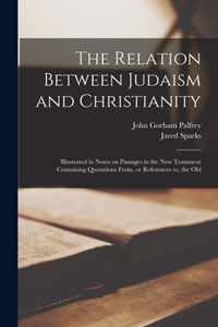 The Relation Between Judaism and Christianity