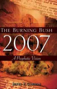 The Burning Bush 2007