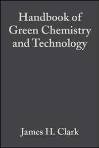 Handbook of Green Chemistry and Technology