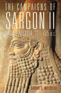 The Campaigns of Sargon II, King of Assyria, 721-705 B.C.