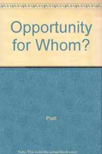 Opportunity for Whom?