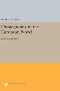 Physiognomy in the European Novel - Faces and Fortunes