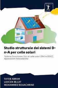 Studio strutturale dei sistemi D--A per celle solari