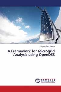 A Framework for Microgrid Analysis using OpenDSS