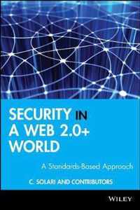 Security in a Web 2.0+ World