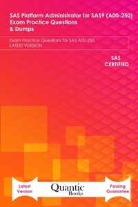 SAS Platform Administrator for SAS9 (A00-250) Exam Practice Questions & Dumps