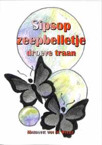 Sipsop Zeepbelletje Droeve Traan