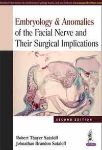 Embryology & Anomalies of the Facial Nerve and Their Surgical Implications