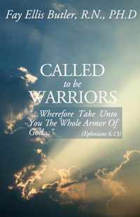 Called to Be Warriors