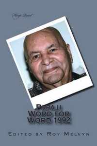 Papaji Word for Word 1992