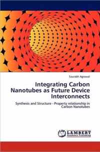 Integrating Carbon Nanotubes as Future Device Interconnects