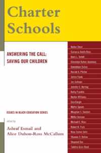 Charter Schools: Answering the Call; Saving Our Children